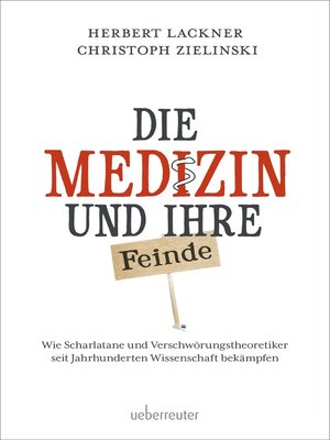 cover image of Die Medizin und Ihre Feinde